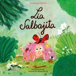 LIA SALBAJITA | 9788448871819 | ISERN, SUSANNA | Llibreria Geli - Llibreria Online de Girona - Comprar llibres en català i castellà