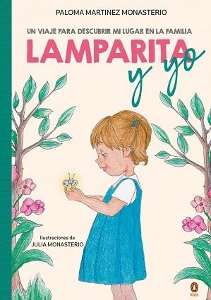 LAMPARITA Y YO | 9788410318366 | MARTÍNEZ (@PALOMARTINEZMONASTERIO), PALOMA | Llibreria Geli - Llibreria Online de Girona - Comprar llibres en català i castellà