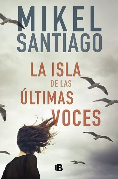 LA ISLA DE LAS ÚLTIMAS VOCES | 9788466677721 | SANTIAGO, MIKEL | Libreria Geli - Librería Online de Girona - Comprar libros en catalán y castellano