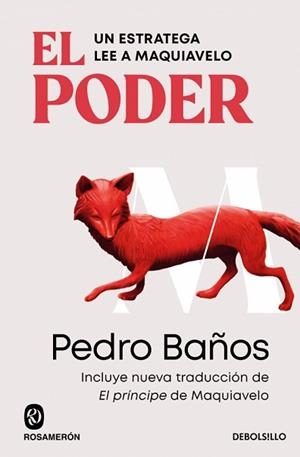 EL PODER. UN ESTRATEGA LEE A MAQUIAVELO | 9788466388580 | BAÑOS, PEDRO | Libreria Geli - Librería Online de Girona - Comprar libros en catalán y castellano