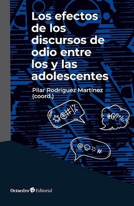 LOS EFECTOS DE LOS DISCURSOS DE ODIO ENTRE LOS Y LAS ADOLESCENTES | 9788410791589 | Llibreria Geli - Llibreria Online de Girona - Comprar llibres en català i castellà