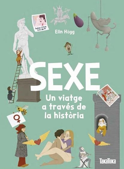 SEXE.UN VIATGE A TRAVÉS DE LA HISTÒRIA | 9791387718152 | ELIN HÄGG, ELIN | Libreria Geli - Librería Online de Girona - Comprar libros en catalán y castellano