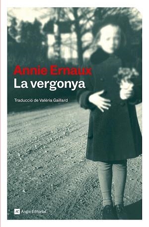 LA VERGONYA | 9791387853044 | ERNAUX, ANNIE | Libreria Geli - Librería Online de Girona - Comprar libros en catalán y castellano