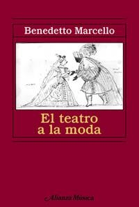 EL TEATRO A LA MODA | 9788420678948 | MARCELLO,BENEDETTO | Libreria Geli - Librería Online de Girona - Comprar libros en catalán y castellano