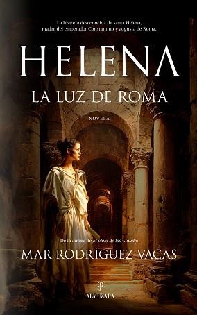 HELENA,LA LUZ DE ROMA | 9791370200350 | MAR RODRÍGUEZ VACAS | Llibreria Geli - Llibreria Online de Girona - Comprar llibres en català i castellà
