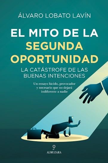 EL MITO DE LA SEGUNDA OPORTUNIDAD | 9791370200671 | ÁLVARO LOBATO LAVÍN | Llibreria Geli - Llibreria Online de Girona - Comprar llibres en català i castellà