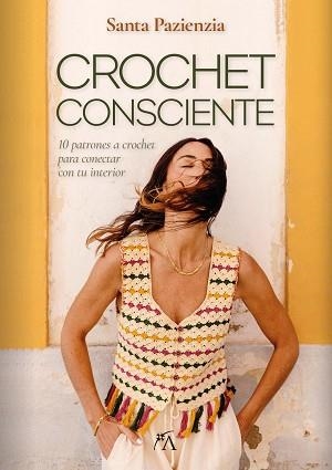 CROCHET CONSCIENTE | 9788410354609 | SANTA PAZIENZIA | Llibreria Geli - Llibreria Online de Girona - Comprar llibres en català i castellà