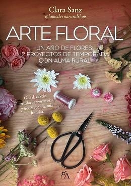 ARTE FLORAL | 9788410354623 | CLARA SANZ PASCUAL | Llibreria Geli - Llibreria Online de Girona - Comprar llibres en català i castellà