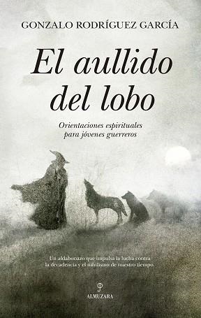 EL AULLIDO DEL LOBO | 9788410528406 | GONZALO RODRÍGUEZ GARCÍA | Llibreria Geli - Llibreria Online de Girona - Comprar llibres en català i castellà
