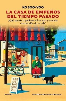 LA CASA DE EMPEÑOS DEL TIEMPO PASADO | 9791387575151 | SOO-YOO, KO | Llibreria Geli - Llibreria Online de Girona - Comprar llibres en català i castellà