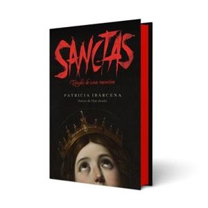 SANCTAS: ESTUDIO DE UNA MENTIRA | 9788410085800 | IBÁRCENA, PATRICIA | Llibreria Geli - Llibreria Online de Girona - Comprar llibres en català i castellà