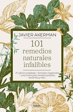 101 REMEDIOS NATURALES INFALIBLES(EDICIÓN AMPLIADA) | 9791399001730 | AKERMAN, JAVIER | Libreria Geli - Librería Online de Girona - Comprar libros en catalán y castellano