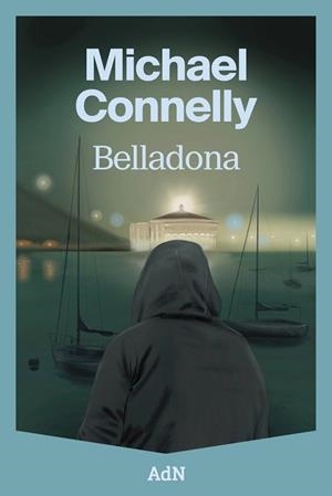 BELLADONA | 9791387596217 | CONNELLY, MICHAEL | Llibreria Geli - Llibreria Online de Girona - Comprar llibres en català i castellà