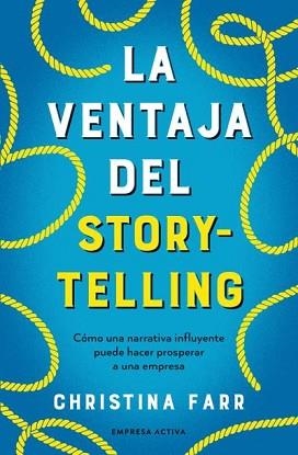 LA VENTAJA DEL STORYTELLING | 9788418308253 | FARR, CHRISTINA | Libreria Geli - Librería Online de Girona - Comprar libros en catalán y castellano