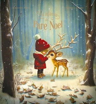 LA INFÀNCIA DEL PARE NOEL | 9788447955237 | PEREZ, SÉBASTIEN | Llibreria Geli - Llibreria Online de Girona - Comprar llibres en català i castellà