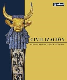 CIVILIZACIÓN.LA HISTORIA DEL MUNDO EN 1.000 OBJETOS | 9788446056744 | Llibreria Geli - Llibreria Online de Girona - Comprar llibres en català i castellà