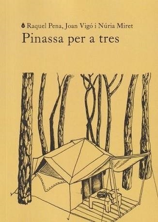 PINASSA PER A TRES | 9791399012088 | PENA, RAQUEL/VIGÓ, JOAN/MIRET, NÚRIA | Llibreria Geli - Llibreria Online de Girona - Comprar llibres en català i castellà