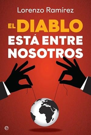 EL DIABLO ESTÁ ENTRE NOSOTROS | 9788410941816 | RAMÍREZ, LORENZO | Llibreria Geli - Llibreria Online de Girona - Comprar llibres en català i castellà