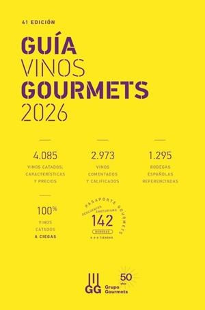 GUÍA VINOS GOURMETS(EDICIÓN 2026) | 9788495754851 | Llibreria Geli - Llibreria Online de Girona - Comprar llibres en català i castellà