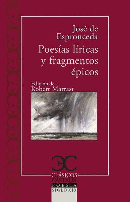POESÍAS LÍRICAS Y FRAGMENTOS ÉPICOS | 9788497409490 | ESPRONCEDA, JOSÉ DE | Llibreria Geli - Llibreria Online de Girona - Comprar llibres en català i castellà
