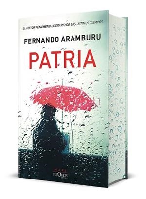 PATRIA(EDICIÓN ESPECIAL CON CANTOS TINTADOS) | 9788411076906 | ARAMBURU, FERNANDO | Llibreria Geli - Llibreria Online de Girona - Comprar llibres en català i castellà