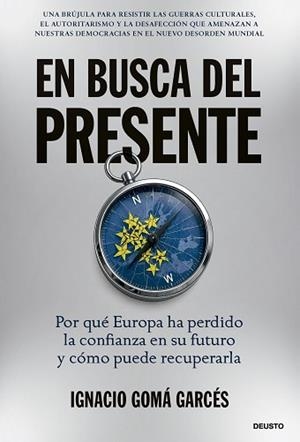 EN BUSCA DEL PRESENTE | 9788423439751 | GOMÁ GARCÉS, IGNACIO | Llibreria Geli - Llibreria Online de Girona - Comprar llibres en català i castellà