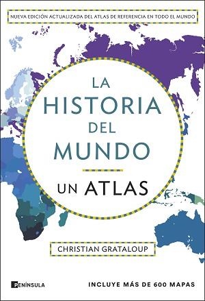 LA HISTORIA DEL MUNDO.UN ATLAS (EDICIÓN AMPLIADA) | 9788411004305 | GRATALOUP, CHRISTIAN | Llibreria Geli - Llibreria Online de Girona - Comprar llibres en català i castellà