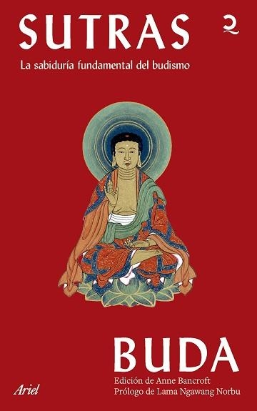 SUTRAS.LA SABIDURÍA FUNDAMENTAL DEL BUDISMO | 9788434439832 | BANCROFT, ANNE | Llibreria Geli - Llibreria Online de Girona - Comprar llibres en català i castellà