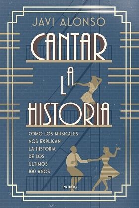 CANTAR LA HISTORIA | 9788449344640 | ALONSO, JAVI | Llibreria Geli - Llibreria Online de Girona - Comprar llibres en català i castellà