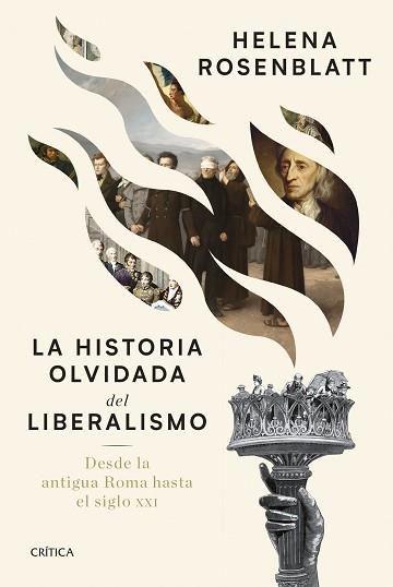LA HISTORIA OLVIDADA DEL LIBERALISMO | 9788491998259 | ROSENBLATT, HELENA | Llibreria Geli - Llibreria Online de Girona - Comprar llibres en català i castellà
