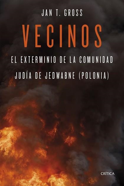 VECINOS.EL EXTERMINIO DE LA COMUNIDAD JUDÍA DE JEDWABNE (POLONIA) | 9788491998273 | GROSS, JAN T. | Llibreria Geli - Llibreria Online de Girona - Comprar llibres en català i castellà