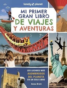 MI PRIMER GRAN LIBRO DE VIAJES Y AVENTURAS | 9788408302353 | BRETT, ANNA | Llibreria Geli - Llibreria Online de Girona - Comprar llibres en català i castellà
