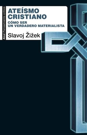 ATEÍSMO CRISTIANO | 9788446057673 | ZIZEK, SLAVOJ | Libreria Geli - Librería Online de Girona - Comprar libros en catalán y castellano