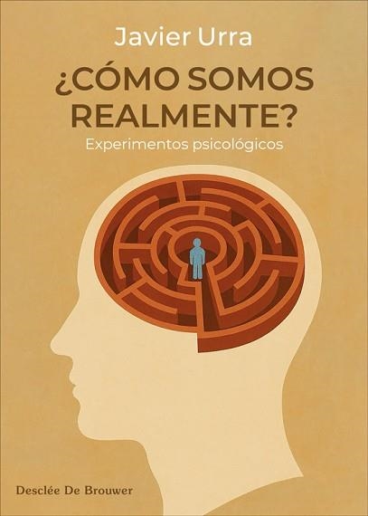 CÓMO SOMOS REALMENTE? EXPERIMENTOS PSICOLÓGICOS | 9788433039736 | URRA PORTILLO, JAVIER | Llibreria Geli - Llibreria Online de Girona - Comprar llibres en català i castellà
