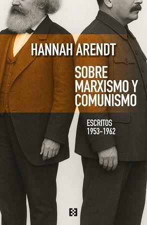 SOBRE MARXISMO Y COMUNISMO | 9788413392523 | ARENDT, HANNAH | Llibreria Geli - Llibreria Online de Girona - Comprar llibres en català i castellà