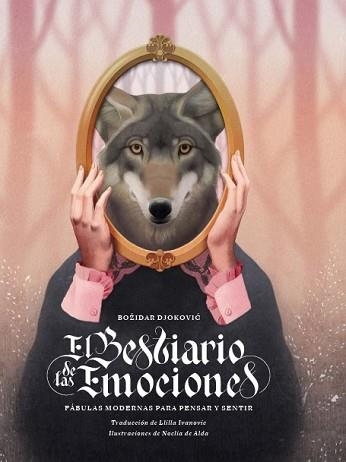 EL BESTIARIO DE LAS EMOCIONES | 9788419968524 | DJOKOVIC, BOŽIDAR | Libreria Geli - Librería Online de Girona - Comprar libros en catalán y castellano