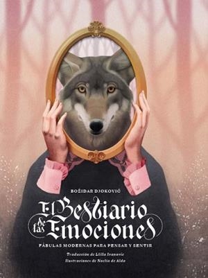 EL BESTIARIO DE LAS EMOCIONES | 9788419968524 | DJOKOVIC, BOŽIDAR | Libreria Geli - Librería Online de Girona - Comprar libros en catalán y castellano