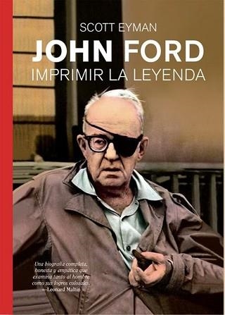 JOHN FORD.IMPRIMIR LA LEYENDA | 9791399099232 | EYMAN, SCOTT | Libreria Geli - Librería Online de Girona - Comprar libros en catalán y castellano
