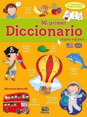 MI PRIMER DICCIONARIO DE INGLÉS-ESPAÑOL | 9788410205475 | ELEONORA BARSOTTI | Llibreria Geli - Llibreria Online de Girona - Comprar llibres en català i castellà