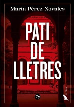 PATI DE LLETRES | 9788419747969 | PÉREZ NOVALES, MARTA | Libreria Geli - Librería Online de Girona - Comprar libros en catalán y castellano