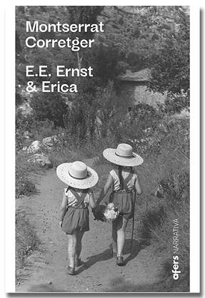 E.E. ERNST & ERICA | 9791387680169 | CORRETGER, MONTSERRAT | Llibreria Geli - Llibreria Online de Girona - Comprar llibres en català i castellà