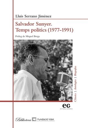 SALVADOR SUNYER.TEMPS POLÍTICS (1977-1991) | 9788419292452 | ERRANO JIMÉNEZ, LLUÍS | Llibreria Geli - Llibreria Online de Girona - Comprar llibres en català i castellà