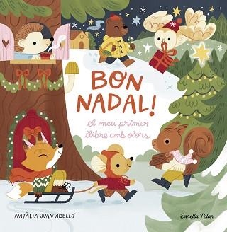 BON NADAL! EL MEU PRIMER LLIBRE AMB OLORS | 9788413898322 | JUAN ABELLÓ, NATÀLIA | Llibreria Geli - Llibreria Online de Girona - Comprar llibres en català i castellà