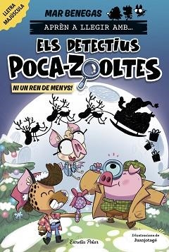 APRÈN A LLEGIR AMB ELS DETECTIUS POCA-ZOOLTES-9.NI UN REN DE MENYS! | 9791387782931 | BENEGAS, MAR | Llibreria Geli - Llibreria Online de Girona - Comprar llibres en català i castellà