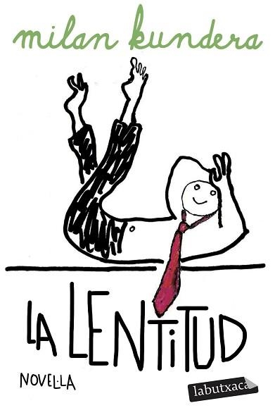 LA LENTITUD | 9791387802158 | KUNDERA, MILAN | Llibreria Geli - Llibreria Online de Girona - Comprar llibres en català i castellà