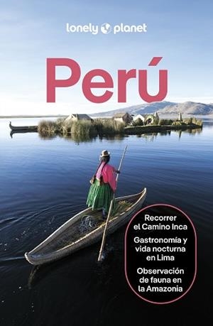 PERÚ(LONELY PLANET.EDICIÓN 2025) | 9788408307228 | DIFO, HARMONY/EGERTON, ALEX/SAINSBURY, BRENDAN | Llibreria Geli - Llibreria Online de Girona - Comprar llibres en català i castellà