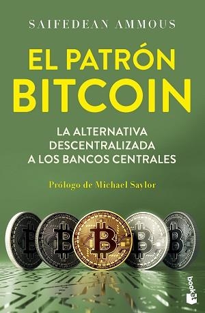 EL PATRÓN BITCOIN | 9788423439706 | AMMOUS, SAIFEDEAN | Llibreria Geli - Llibreria Online de Girona - Comprar llibres en català i castellà