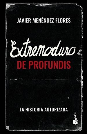 EXTREMODURO.DE PROFUNDIS | 9788448045333 | MENÉNDEZ FLORES, JAVIER | Libreria Geli - Librería Online de Girona - Comprar libros en catalán y castellano