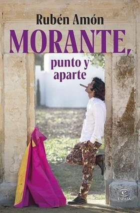 MORANTE, PUNTO Y APARTE | 9788467079685 | AMÓN, RUBÉN | Llibreria Geli - Llibreria Online de Girona - Comprar llibres en català i castellà