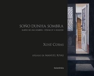 SUEÑO DE UNA SOMBRA | 9788413434063 | COBAS, XOSÉ | Llibreria Geli - Llibreria Online de Girona - Comprar llibres en català i castellà